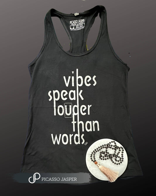 Vibes Speak Louder Tank