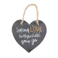 Spread Love Rustic Hanging Slate Heart Sign