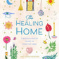 Healing Home: Room-by-Room Guide to Positive Vibes