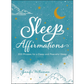 Sleep Affirmations 200 Phrases for a Deep and Peaceful Sleep